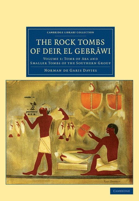 The Rock Tombs of Deir el Gebrwi 1
