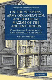 bokomslag On the Weapons, Army Organisation, and Political Maxims of the Ancient Hindus