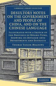 bokomslag Desultory Notes on the Government and People of China, and on the Chinese Language