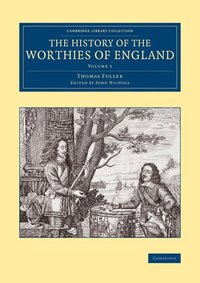 bokomslag The History of the Worthies of England