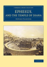 bokomslag Ephesus, and the Temple of Diana
