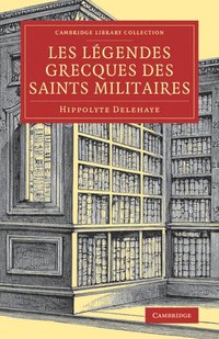 bokomslag Les Lgendes grecques des saints militaires