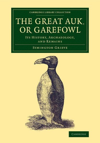 bokomslag The Great Auk, or Garefowl