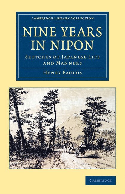 Henry Faulds - Nine Years in Nipon, Häftad