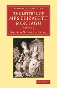 bokomslag The Letters of Mrs Elizabeth Montagu