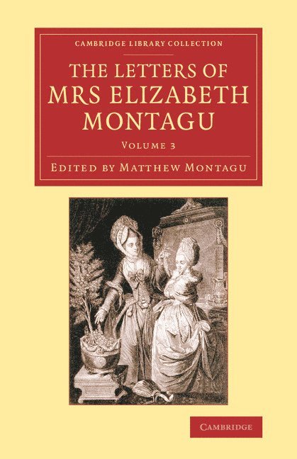 The Letters of Mrs Elizabeth Montagu 1