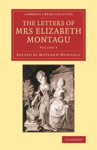 bokomslag The Letters of Mrs Elizabeth Montagu