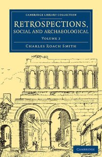 bokomslag Retrospections, Social and Archaeological - Volume             2