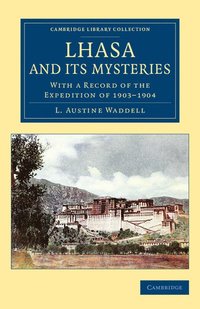 bokomslag Lhasa and its Mysteries