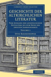 bokomslag Geschichte der altkirchlichen Literatur