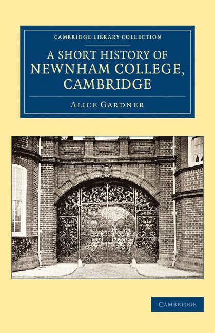 A Short History of Newnham College, Cambridge 1