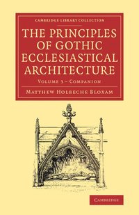 bokomslag Companion to the Principles of Gothic Ecclesiastical Architecture