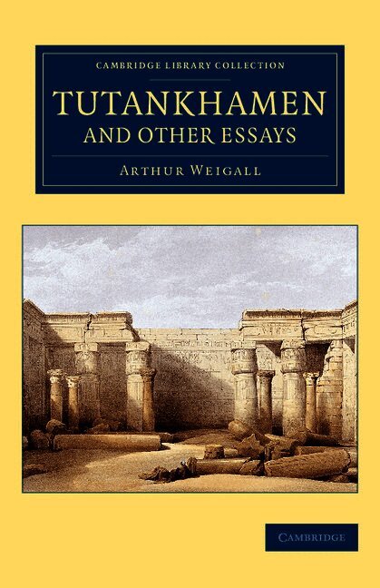 Tutankhamen and Other Essays