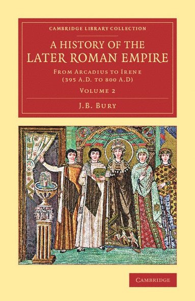 bokomslag A History of the Later Roman Empire