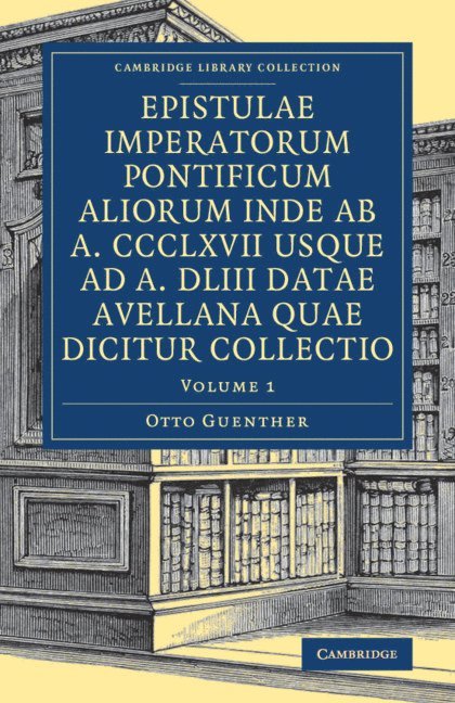 Epistulae imperatorum pontificum aliorum inde ab a. CCCLXVII usque ad a. DLIII datae Avellana quae dicitur collectio 1