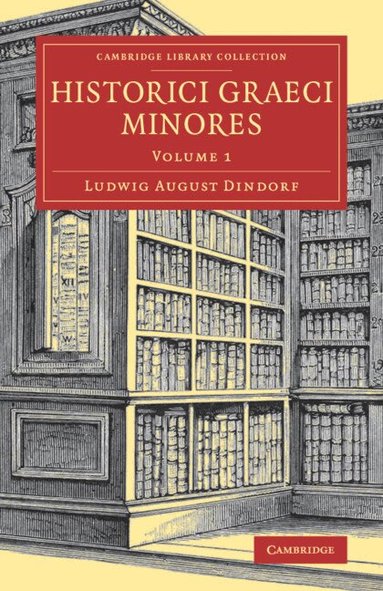 Ludwig August Dindorf - Historici graeci minores, Häftad