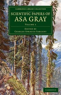 bokomslag Scientific Papers of Asa Gray
