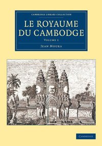 bokomslag Le Royaume du Cambodge