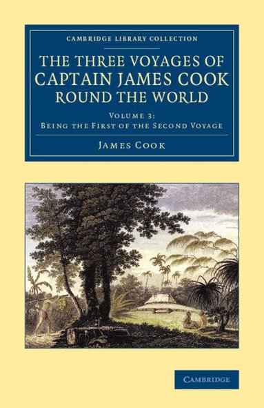 James Cook, George Forster - The Three Voyages of Captain James Cook round the World, Häftad