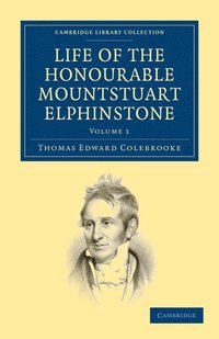 bokomslag Life of the Honourable Mountstuart Elphinstone