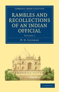 bokomslag Rambles and Recollections of an Indian Official