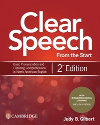 bokomslag Clear Speech from the Start Student's Book with Integrated Digital Learning: Basic Pronunciation and Listening Comprehension in North American English