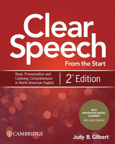 bokomslag Clear Speech from the Start Student's Book with Integrated Digital Learning: Basic Pronunciation and Listening Comprehension in North American English