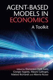 Domenico Delli Gatti, Giorgio Fagiolo, Mauro Gallegati, Matteo Richiardi, Alberto Russo, Milano) Delli Gatti, Domenico (Universita Cattolica del Sacro Cuore, Italy) Richiardi, Matteo (Universita degli Studi di Torino - Agent-Based Models in Economics, Häftad