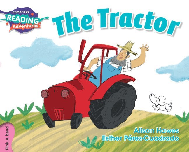 Cambridge Reading Adventures The Tractor Pink A Band 1