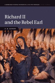 bokomslag Richard II and the Rebel Earl
