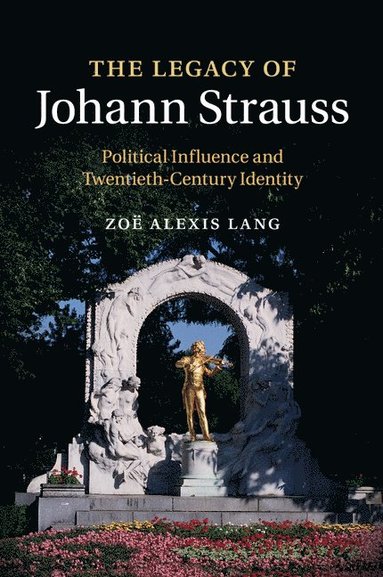 bokomslag The Legacy of Johann Strauss