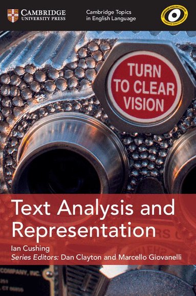 Ian Cushing, Dan Clayton, Marcello Giovanelli - Cambridge Topics in English Language Text Analysis and Representation, Häftad