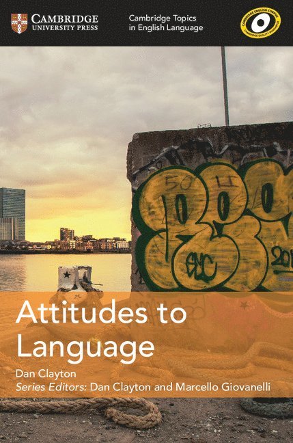 Cambridge Topics in English Language Attitudes to Language 1