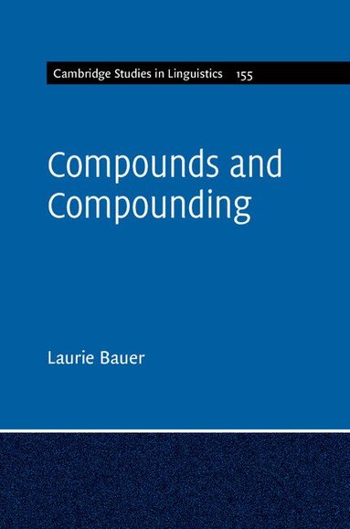 Laurie Bauer - Compounds and Compounding, Häftad