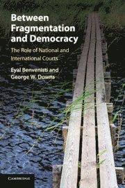 Eyal Benvenisti, George W. Downs, Eyal (University of Cambridge) Benvenisti, George W Downs - Between Fragmentation and Democracy, Häftad