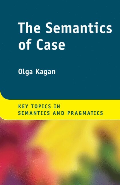 Olga Kagan, Israel) Kagan, Olga (Ben-Gurion University of the Negev - Semantics of Case, Häftad