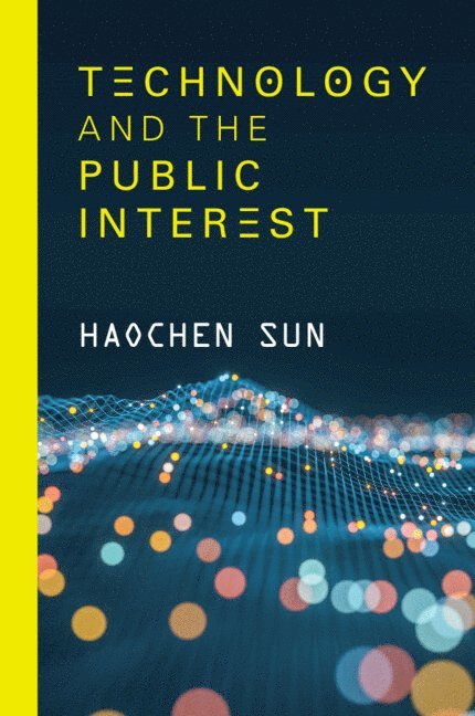 Technology and the Public Interest 1