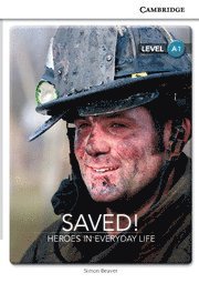 Saved! Heroes in Everyday Life Level A1 SEP Edition 1