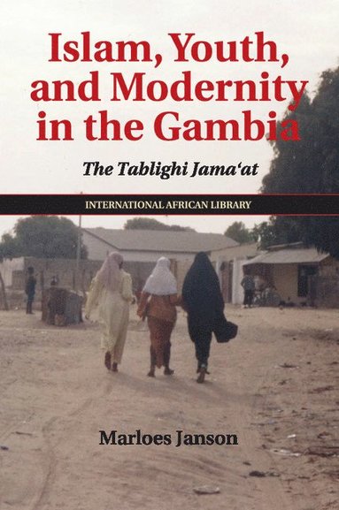 bokomslag Islam, Youth, and Modernity in the Gambia