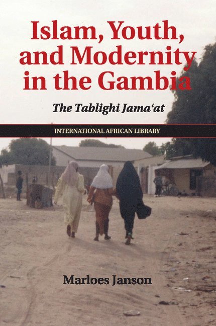 Islam, Youth, and Modernity in the Gambia 1