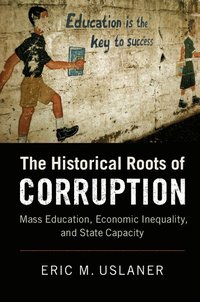 bokomslag The Historical Roots of Corruption