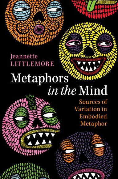 Jeannette Littlemore - Metaphors in the Mind, Häftad