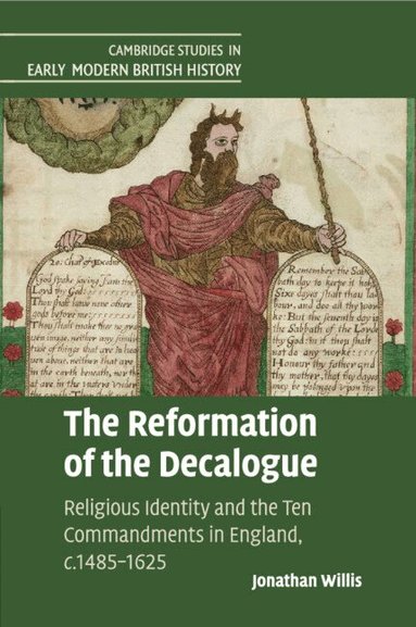 Jonathan Willis - The Reformation of the Decalogue, Häftad