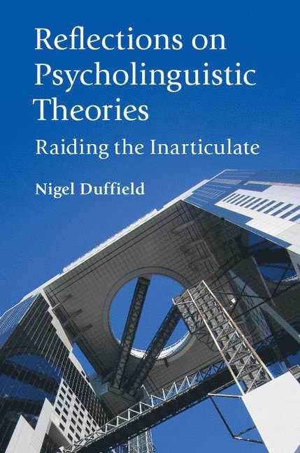 Reflections on Psycholinguistic Theories 1
