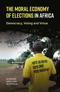 bokomslag The Moral Economy of Elections in Africa