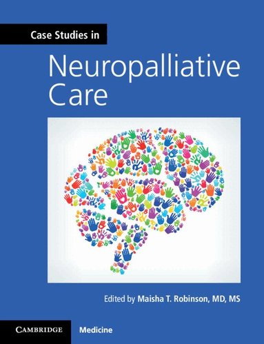 Maisha T. Robinson - Case Studies in Neuropalliative Care, Häftad