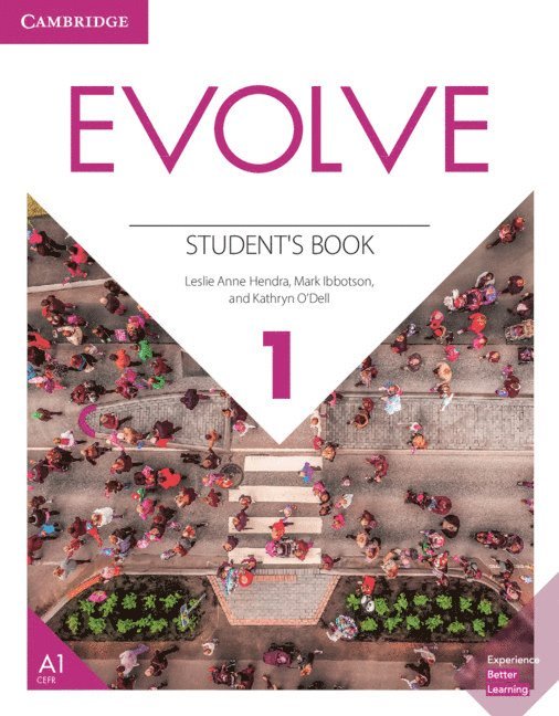 Leslie Anne Hendra, Mark Ibbotson, Kathryn O'Dell - Evolve Level 1 Student's Book, Häftad
