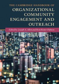 bokomslag The Cambridge Handbook of Organizational Community Engagement and Outreach