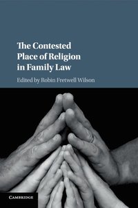 bokomslag The Contested Place of Religion in Family Law