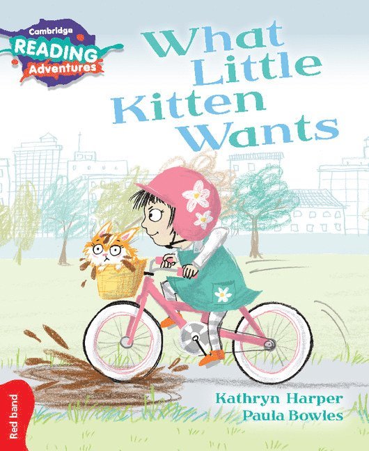 Cambridge Reading Adventures What Little Kitten Wants Red Band 1